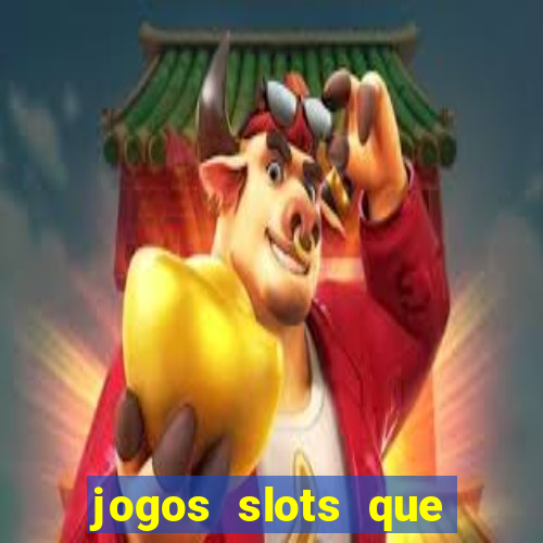 jogos slots que pagam no cadastro